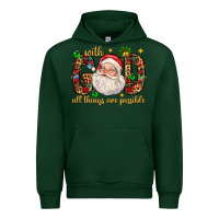 Forest Green with god all things are possible with santa claus bbs Urban Hoodie - BundleAndBundleShop