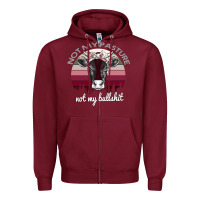 Burgundy Not My Pasture Not My Bullshit Zipper Hoodie - Bettercallsaul