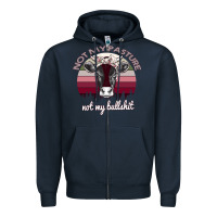 Navy Not My Pasture Not My Bullshit Zipper Hoodie - Bettercallsaul