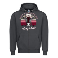 Smoke Not My Pasture Not My Bullshit Zipper Hoodie - Bettercallsaul
