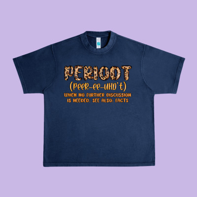 Periodt Definition Urban Heavy Tee Designed By Maliassmallbusiness