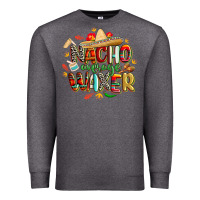 Charcoal Heather cinco de mayo nacho average waxer Premium Sweatshirt - CowGirlArtShop