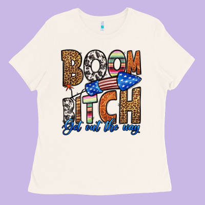 Boom Bitch Get Out The Way Ladies Tee Designed By Hra Design Shop