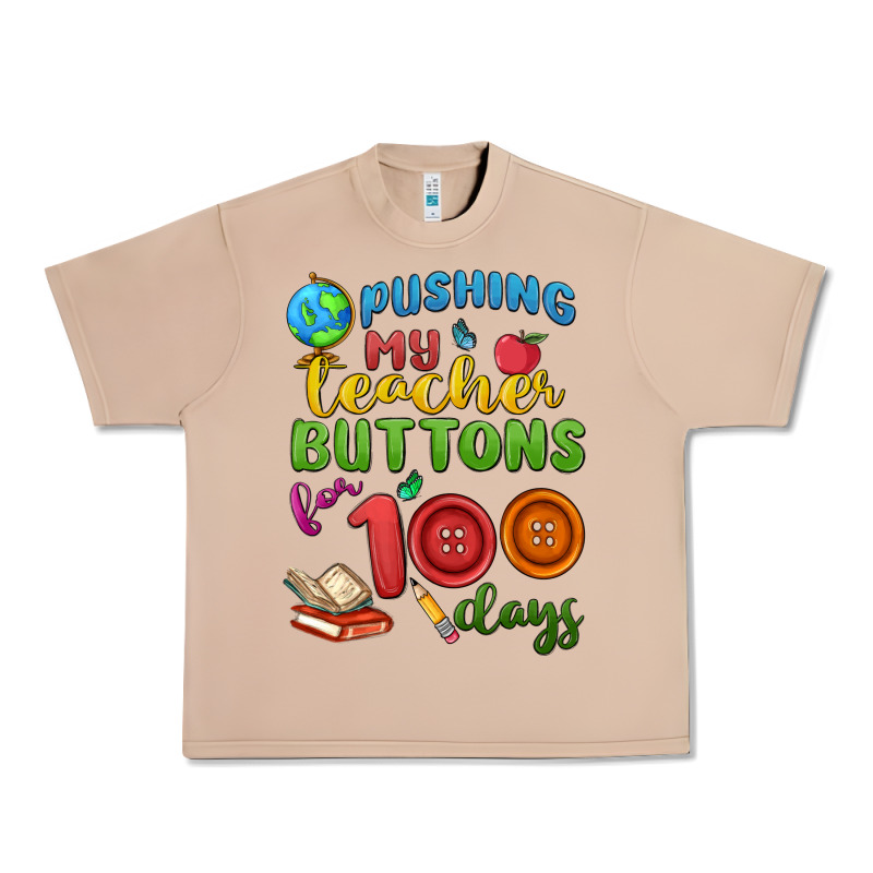 Pushing My Teacher Buttons For 100 Days Urban Heavy Tee by MaliasSmallBusiness | Teevron