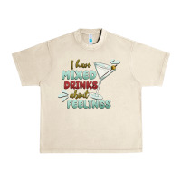 Sandshell i have mixed drinks about feeling Urban Heavy Tee - MaliasSmallBusiness