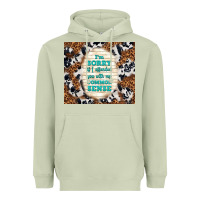 Matcha i'm sorry if i offended you with my common sense Heavyweight Hoodie - TumblerDesignByShophia