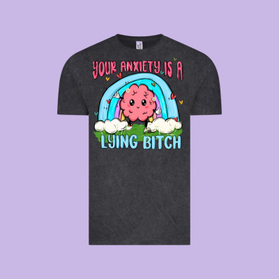 Your Anxiety Is A Lying Bitch Vintage Tee Designed By Maliassmallbusiness