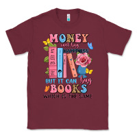 Burgundy money can't buy happiness but it can buy books whi Classic Tee - JahusDesignShop