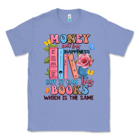 Colony Blue money can't buy happiness but it can buy books whi Classic Tee - JahusDesignShop