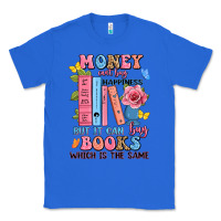 True Royal money can't buy happiness but it can buy books whi Classic Tee - JahusDesignShop