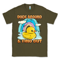 Army Green duck around and find out Classic Tee - MaliasSmallBusiness