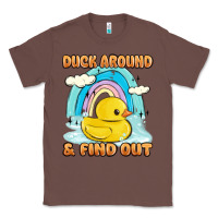 Chestnut duck around and find out Classic Tee - MaliasSmallBusiness