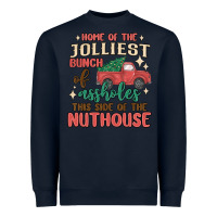 Home Of The Jollıest Bunch Of Assholes Thıs Sıd Heavyweight Sweatshirt | Teevron