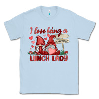 Dusty Blue i love being a lunch lady Classic Tee - MaliasSmallBusiness