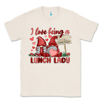 Natural i love being a lunch lady Classic Tee - MaliasSmallBusiness
