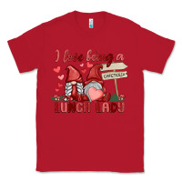 Red i love being a lunch lady Classic Tee - MaliasSmallBusiness