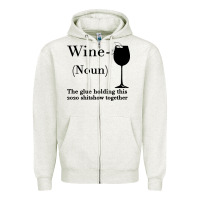 Oatmeal Heather Wine The glue holding this 2020 shitshow together Zipper Hoodie - Bettercallsaul