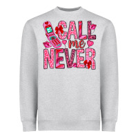 Heather Grey call me never Heavyweight Sweatshirt - NancyCooperArtShop
