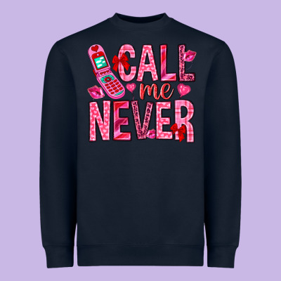 Call Me Never Heavyweight Sweatshirt Designed By Nancycooperartshop