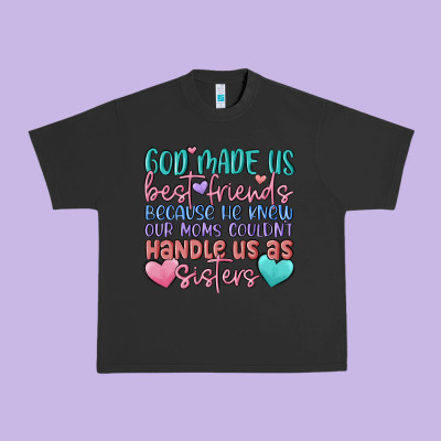 God Made Us Best Friend Urban Heavy Tee Designed By Maliassmallbusiness