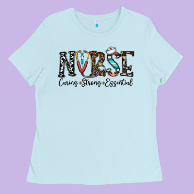 Nurse Caring Strong Essential Ladies Tee Designed By Cowhidedigitalart
