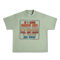Oil Green if i was skinny and mentally stable i'd be unstopp Urban Heavy Tee - MaliasSmallBusiness