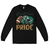 Black small town big pride green Long Sleeve Tee - MaliasSmallBusiness