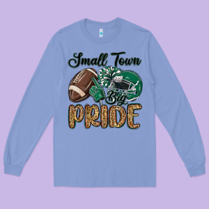 Small Town Big Pride Green Long Sleeve Tee Designed By Maliassmallbusiness