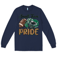 Navy small town big pride green Long Sleeve Tee - MaliasSmallBusiness