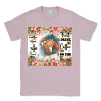 Lilac first i drink the coffee then i do the things Classic Tee - JahusDesignShop