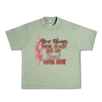Oil Green your wings were ready but my heart was not Urban Heavy Tee - MaliasSmallBusiness