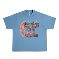 Pebble Blue your wings were ready but my heart was not Urban Heavy Tee - MaliasSmallBusiness