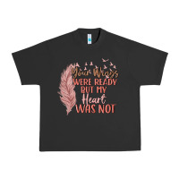 Pigment Black your wings were ready but my heart was not Urban Heavy Tee - MaliasSmallBusiness