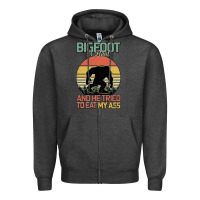 Charcoal Heather Bigfoot is real and he tried to eat my ass Zipper Hoodie - Bettercallsaul