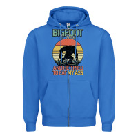 True Royal Bigfoot is real and he tried to eat my ass Zipper Hoodie - Bettercallsaul