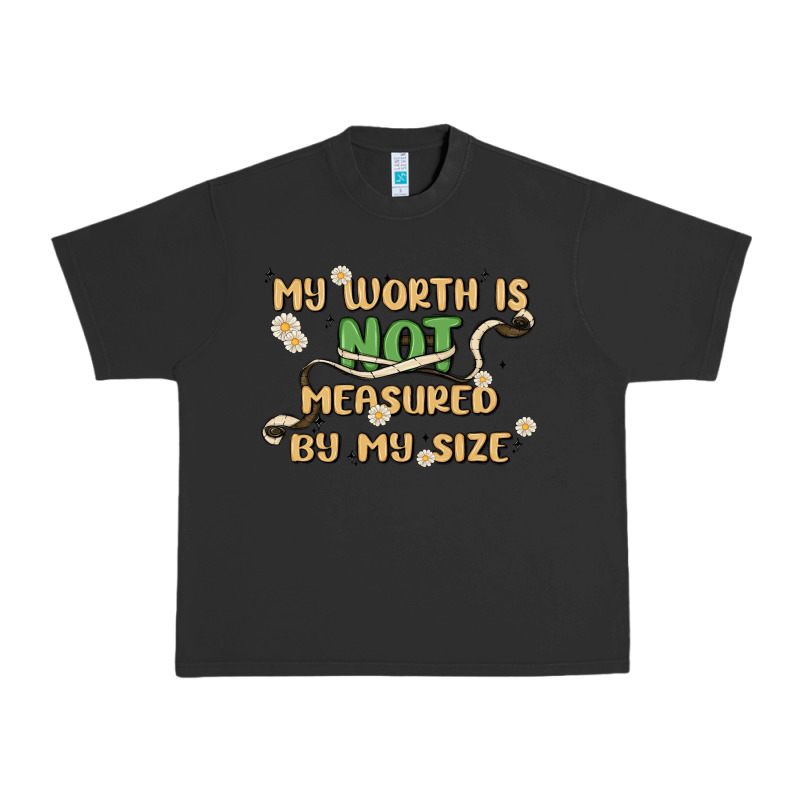 My Worth Is Not Defined By My Size Urban Heavy Tee by MaliasSmallBusiness | Teevron