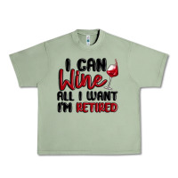Oil Green i can wine all i want lm retired Urban Heavy Tee - MaliasSmallBusiness