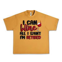 Peanut Butter i can wine all i want lm retired Urban Heavy Tee - MaliasSmallBusiness