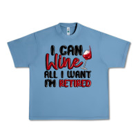 Pebble Blue i can wine all i want lm retired Urban Heavy Tee - MaliasSmallBusiness