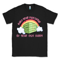 Black make your own sugar be your own daddy Classic Tee - MaliasSmallBusiness