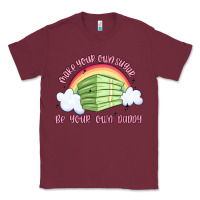 Burgundy make your own sugar be your own daddy Classic Tee - MaliasSmallBusiness