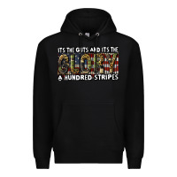 Black its the guts and its the glory a hundred stripes Premium Hoodie - CowGirlArtShop