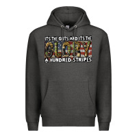 Charcoal Heather its the guts and its the glory a hundred stripes Premium Hoodie - CowGirlArtShop