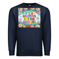 Navy It's a beautiful day for learning tumblr Premium Sweatshirt - TumblerDesignByShophia