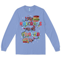 Colony Blue my holidays are all booked up Long Sleeve Tee - MaliasSmallBusiness