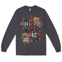 Smoke my holidays are all booked up Long Sleeve Tee - MaliasSmallBusiness