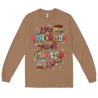 Toasted Coconut my holidays are all booked up Long Sleeve Tee - MaliasSmallBusiness