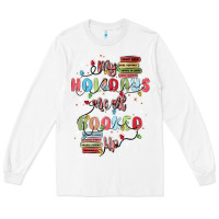 White my holidays are all booked up Long Sleeve Tee - MaliasSmallBusiness