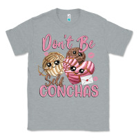 Heather Grey don't be self conchas Classic Tee - MaliasSmallBusiness