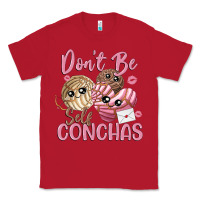 Red don't be self conchas Classic Tee - MaliasSmallBusiness